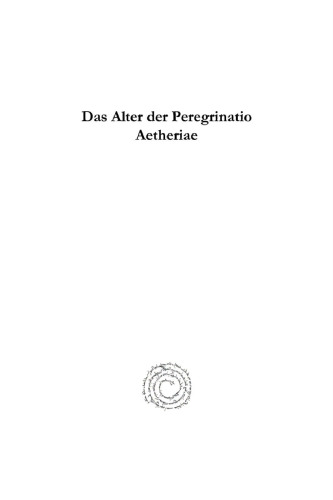Das Alter der Peregrinatio Aetheriae