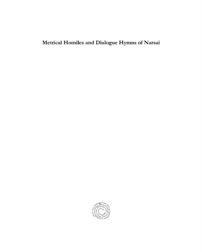 Metrical Homiles and Dialogue Hymns of Narsai
