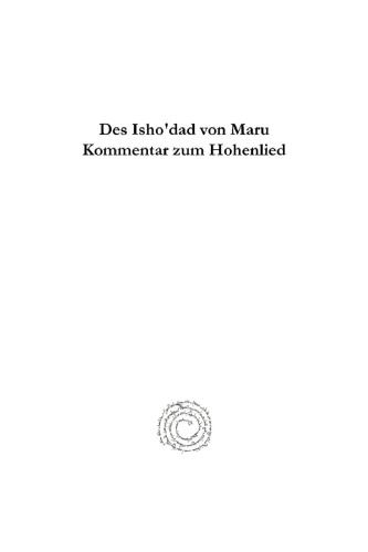Des Isho'dad von Maru Kommentar zum Hohenlied