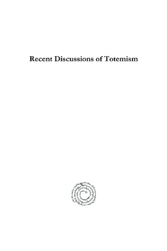 Recent Discussions of Totemism