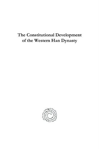 The Constitutional Development of the Western Han Dynasty