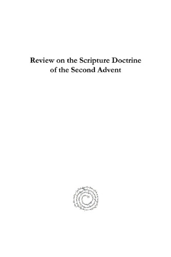 Review on the Scripture Doctrine of the Second Advent