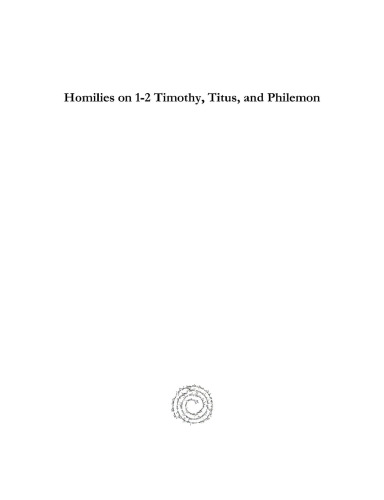 Homilies on 1–2 Timothy, Titus, and Philemon