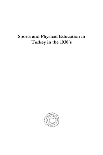 Sports and Physical Education in Turkey in the 1930's