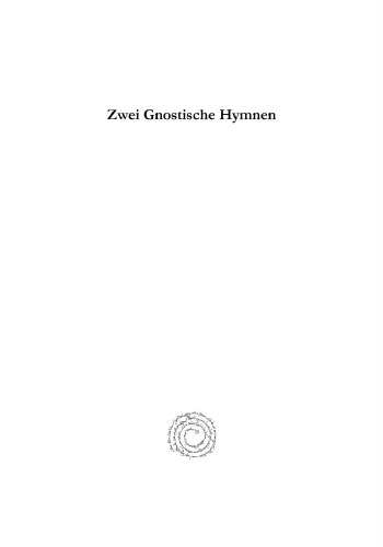 Zwei Gnostische Hymnen