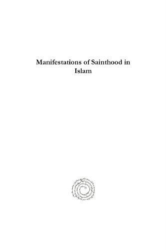 Manifestations of Sainthood in Islam