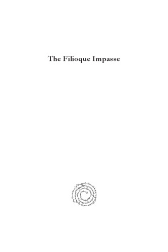 The Filioque Impasse: Patristic Roots