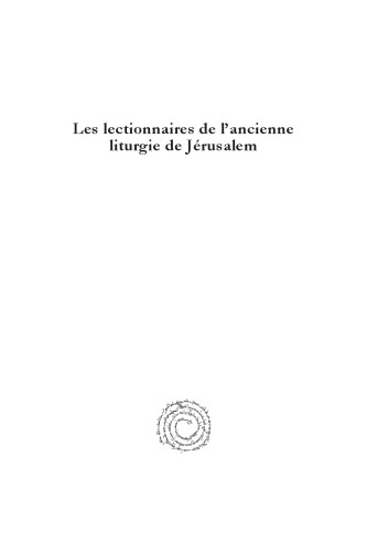 Les lectionnaires de l’ancienne liturgie de Jérusalem