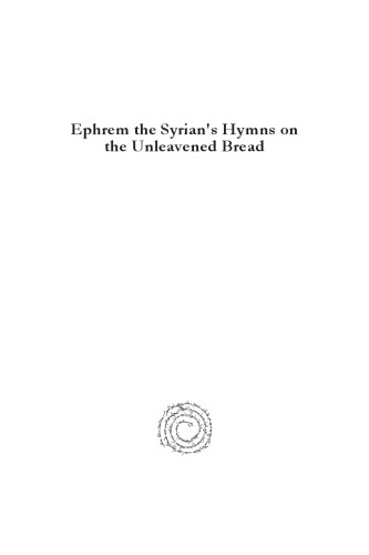 Ephrem the Syrian's Hymns on the Unleavened Bread