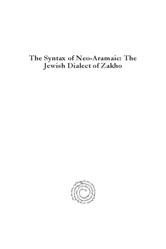 The Syntax of Neo-Aramaic: The Jewish Dialect of Zakho