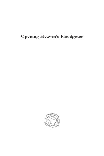 Volume Opening Heaven's Floodgates: The Genesis Flood Narrative, its Context, and Reception