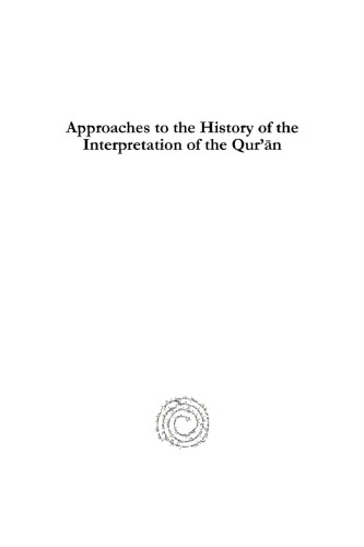 Approaches to the History of the Interpretation of the Qur’ān