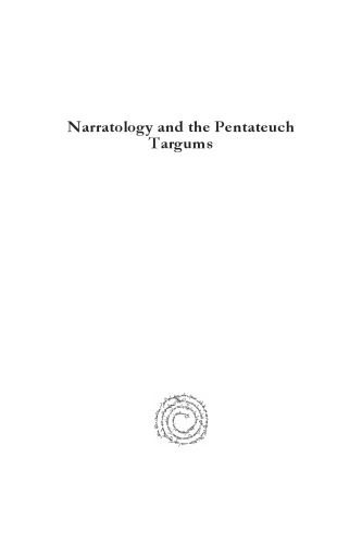 Volume Narratology and the Pentateuch Targums: A Methodological Experiment