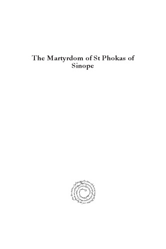 The Martyrdom of St Phokas of Sinope: The Syriac Version