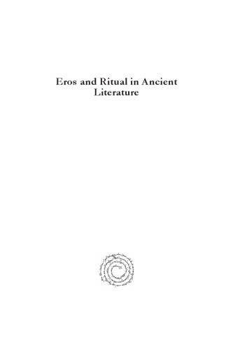 Eros and Ritual in Ancient Literature: Singing of Atalanta, Daphnis, and Orpheus
