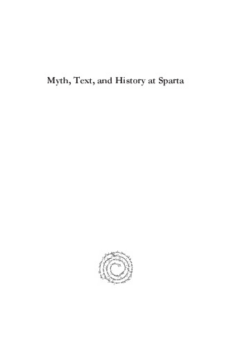 Myth, Text, and History at Sparta