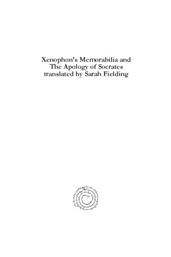 Xenophon's Memorabilia and The Apology of Socrates translated by Sarah Fielding