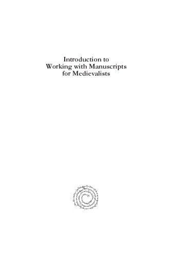Introduction to Working with Manuscripts for Medievalists