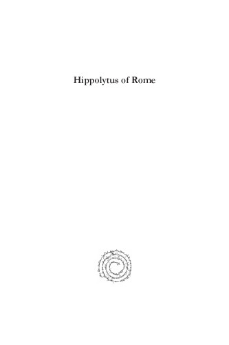 Hippolytus of Rome: Commentary on Daniel and 'Chronicon'