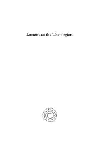 Lactantius the Theologian: Lactantius and the Doctrine of Providence
