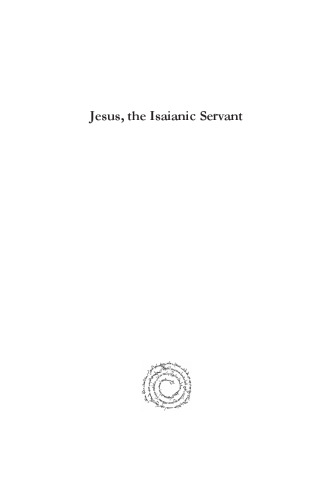 Jesus, the Isaianic Servant: Quotations and Allusions in the Gospel of John