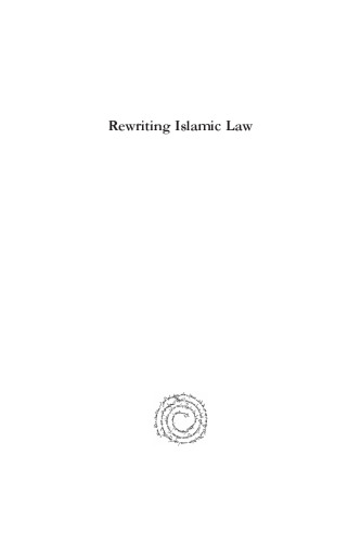 Rewriting Islamic Law: The Opinions of the 'Ulamā' Towards Codification of Personal Status Law in Egypt