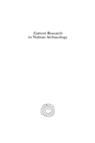 Current Research in Nubian Archaeology (Regenerating Practices in Archaeology and Heritage)