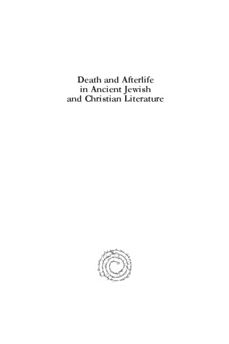 Death and Afterlife in Ancient Jewish and Christian Sources