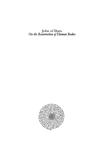John of Dara On The Resurrection of Human Bodies