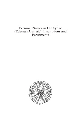 Personal Names in Old Syriac (Edessan Aramaic) Inscriptions and Parchments (Gorgias Eastern Christian Studies)