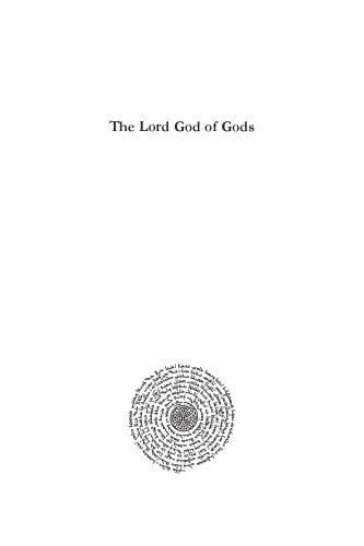 The Lord God of Gods: Divinity and Deification in Early Judaism