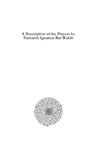A Description of the Prayers by Patriarch Ignatius Bar Wahib