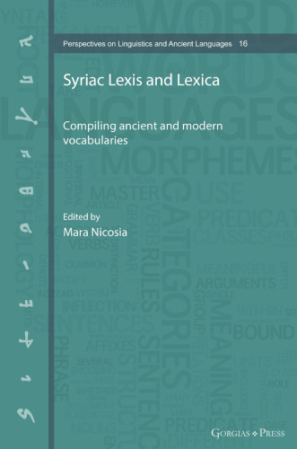 Syriac Lexis and Lexica: Compiling ancient and modern vocabularies