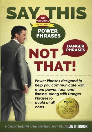 Say This--NOT THAT!