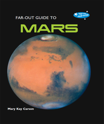 Far-Out Guide to Mars