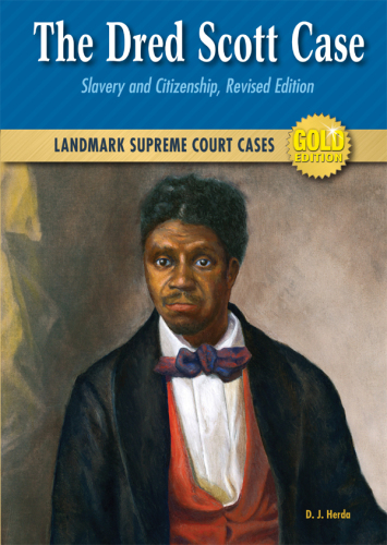 The Dred Scott Case. Slavery and Citizenship, Revised Edition