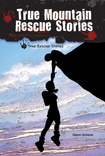 True Mountain Rescue Stories