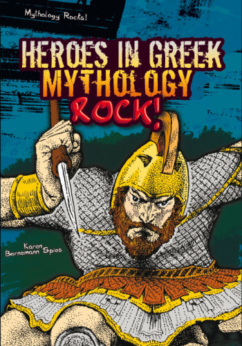 Heroes in Greek Mythology Rock!