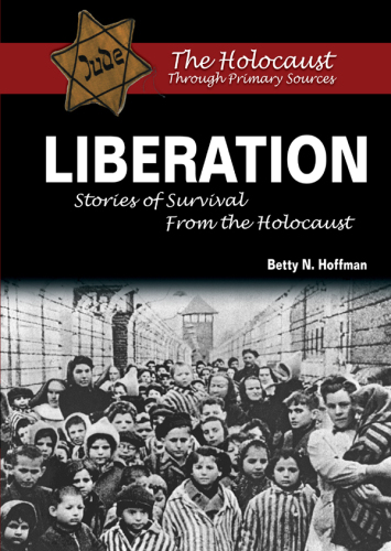 Liberation: Stories of Survival from the Holocaust