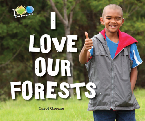 I Love Our Forests
