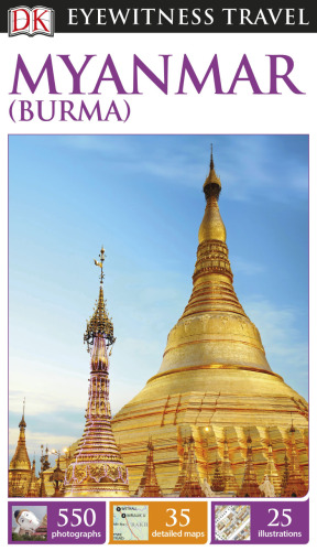 DK Eyewitness Myanmar (Burma) (Travel Guide)