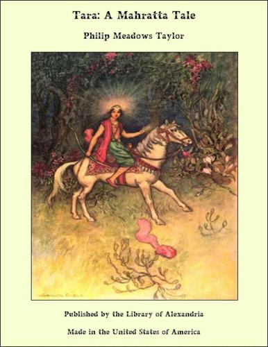 Tara: ''A Mahratta Tale''