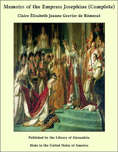 Memoirs of the Empress Josephine, Vol. 2 of 2