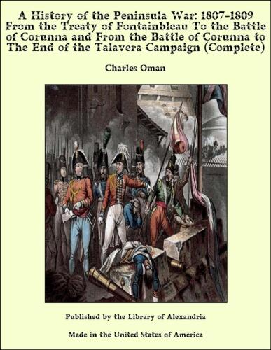 A History of the Peninsular War, Vol. 1, 1807-1809