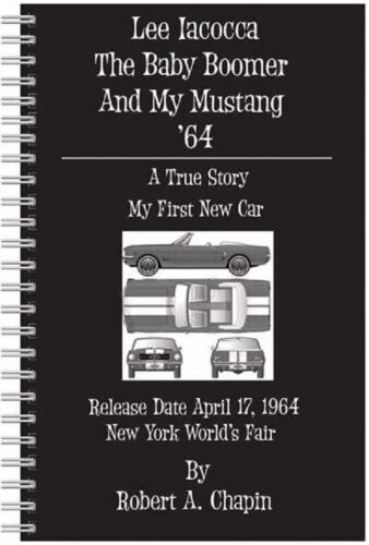 Lee Iacocca The Baby Boomer And My Mustang '64