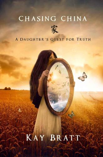 Chasing China: a daughter's quest for truth