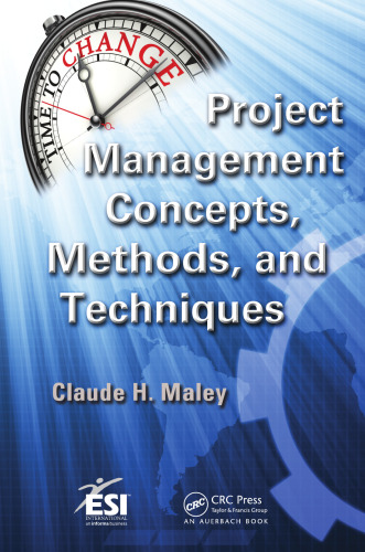 Project management concepts, methods, and techniques