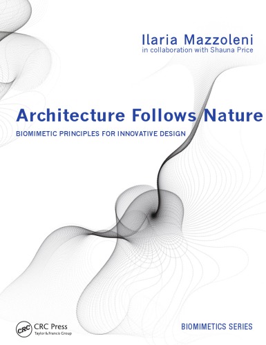 Architecture Follows Nature-Biomimetic Principles for Innovative Design