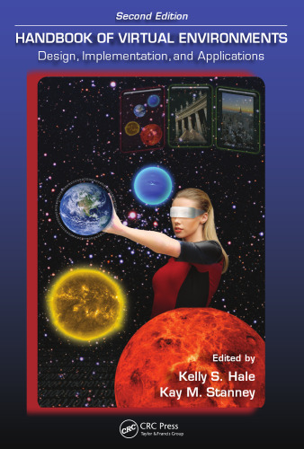 Handbook of Virtual Environments: Design, Implementation, and Applications, Second Edition