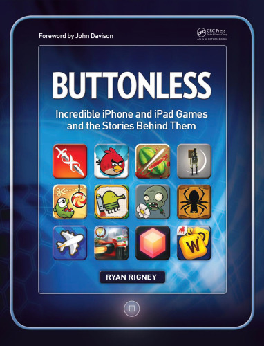 Buttonless : incredible iPhone and iPad games and the stories behind them